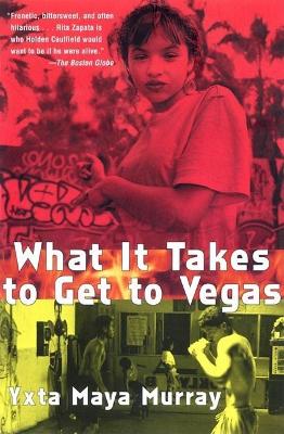 What It Takes to Get to Vegas book