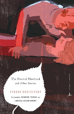 The Eternal Husband and Other Stories by Fyodor Dostoevsky