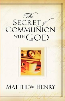 Secret of Communion with God book