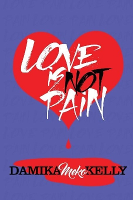 Love Is Not Pain book