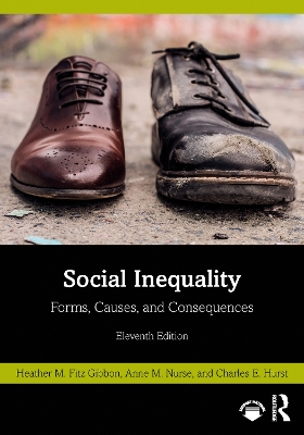Social Inequality: Forms, Causes, and Consequences by Heather Fitz Gibbon