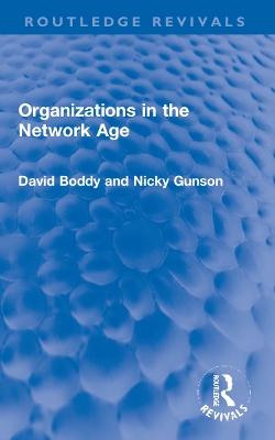 Organizations in the Network Age by David Boddy