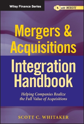 Mergers & Acquisitions Integration Handbook book