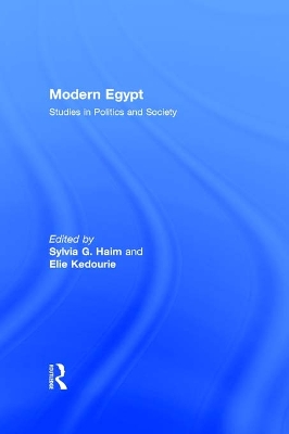 Modern Egypt: Studies in Politics and Society by Sylvia G. Haim