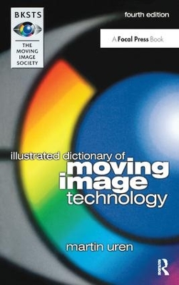 BKSTS Illustrated Dictionary of Moving Image Technology book