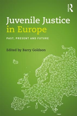 Juvenile Justice in Europe by Barry Goldson