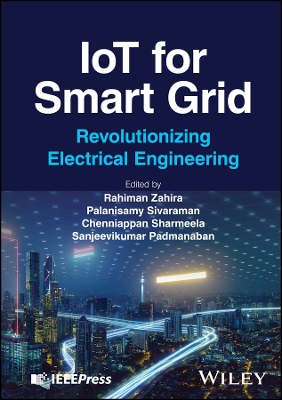 IoT for Smart Grid: Revolutionizing Electrical Engineering book