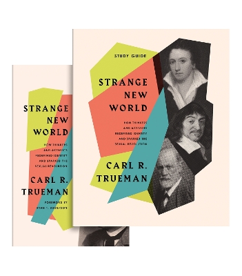 Strange New World by Carl R. Trueman