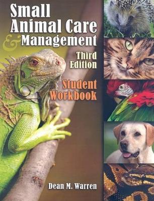 Student Workbook for Warren's Small Animal Care and Management book