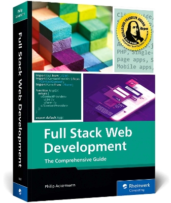 Full Stack Web Development: The Comprehensive Guide book