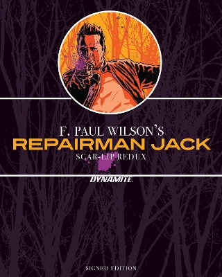 F. Paul Wilson’s Repairman Jack: Scar-Lip Redux – SGND LMT ED HC book