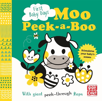 First Baby Days: Moo Peek-a-Boo: A board book with giant peek-through flaps book