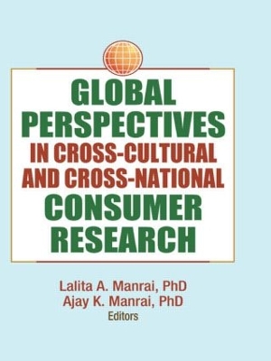 Global Perspectives in Cross-Cultural and Cross-National Consumer Research book