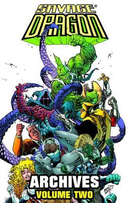 Savage Dragon Archives Volume 2 book