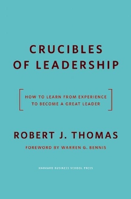 Crucibles of Leadership book