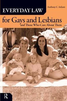 Everyday Law for Gays and Lesbians by Anthony C. Infanti