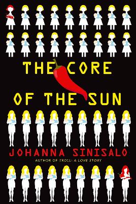 The Core of the Sun by Johanna Sinisalo