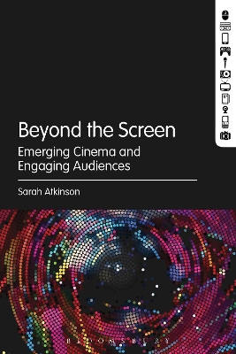 Beyond the Screen by Dr Sarah Atkinson
