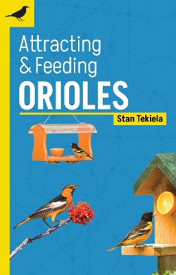 Attracting & Feeding Orioles book