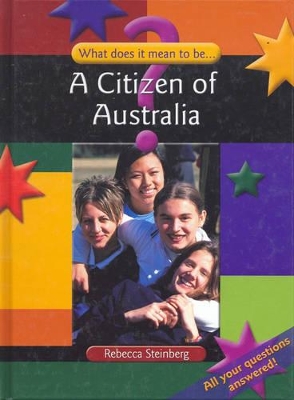 What Does it Mean to be: A Citizen of Australia book