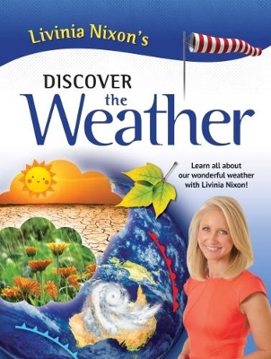 Livinia Nixon's Discover the Weather book