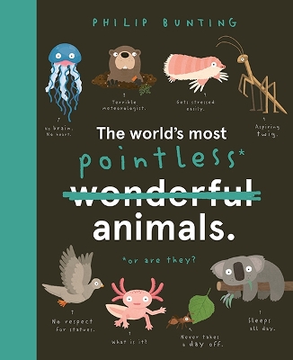 The World's Most Pointless Animals book