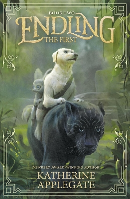 Endling: Book Two: The First by Katherine Applegate