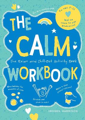 The Calm Workbook: The Relax-and-Chill-Out Activity Book book