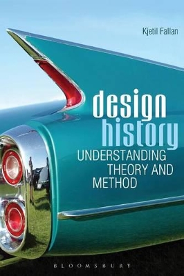 Design History: Understanding Theory and Method book