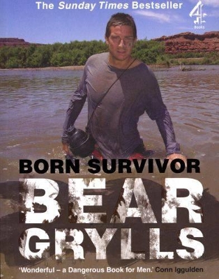Born Survivor: Bear Grylls book