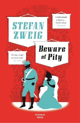 Beware of Pity by Stefan Zweig