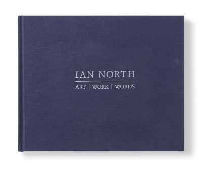 Ian North: art/work/words book