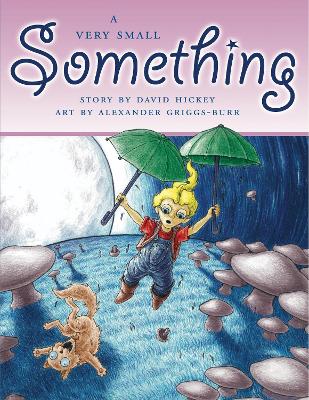 A Very Small Something by David Hickey