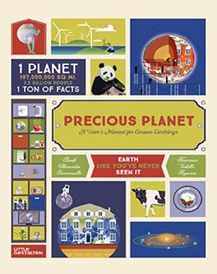 Precious Planet: A User's Manual for Curious Earthlings book