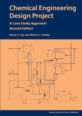 Chemical Engineering Design Project by Martyn S Ray