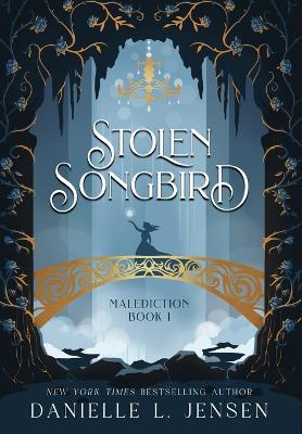 Stolen Songbird by Danielle L. Jensen