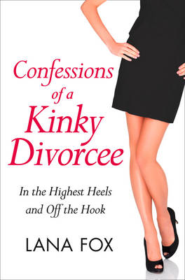 Confessions of a Kinky Divorcee book