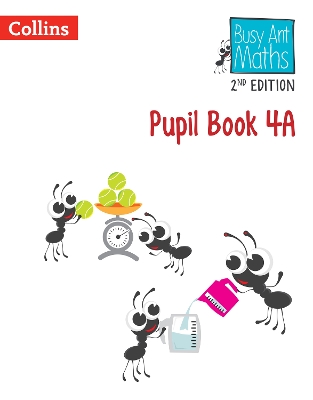 Busy Ant Maths 2nd Edition – Pupil Book 4A book