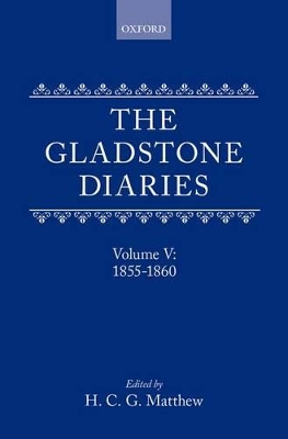 The Gladstone Diaries: With Cabinet Minutes and Prime-Ministerial Correspondence by William Ewart Gladstone