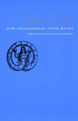 How Philosophers Saved Myths book