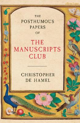 The Posthumous Papers of the Manuscripts Club book
