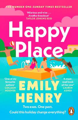 Happy Place: A shimmering new novel from #1 Sunday Times bestselling author Emily Henry by Emily Henry