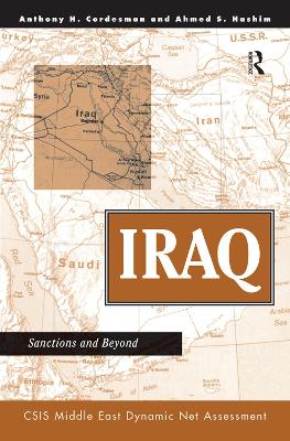 Iraq: Sanctions And Beyond by Anthony H Cordesman