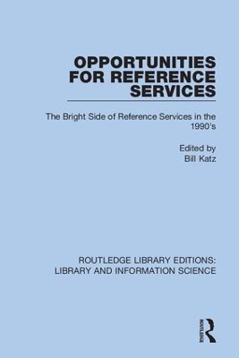 Opportunities for Reference Services: The Bright Side of Reference Services in the 1990's book