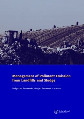 Management of Pollutant Emission from Landfills and Sludge book