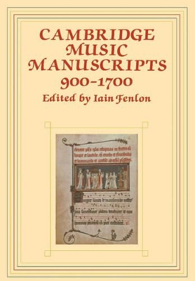 Cambridge Music Manuscripts, 900-1700 book