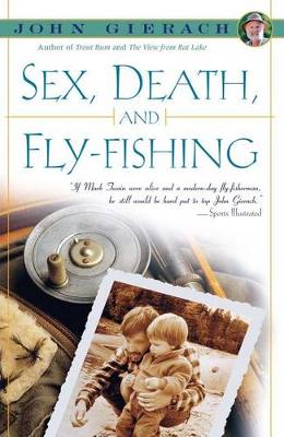 Sex, Death and Fly-Fishing book