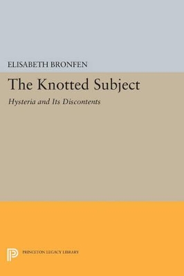 The Knotted Subject by Elisabeth Bronfen