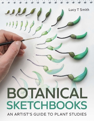 Botanical Sketchbooks: An Artist's Guide to Plant Studies book