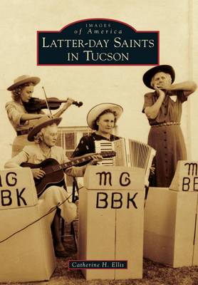 Latter-Day Saints in Tucson book